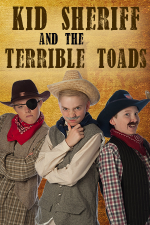 Kid Sheriff and the Terrible Toads