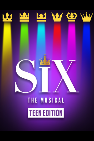 SIX: Teen Edition